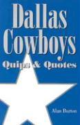 Dallas Cowboys: Quips & Quotes
