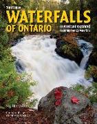 Waterfalls of Ontario: Revised and Expanded Featuring Over 125 Waterfalls