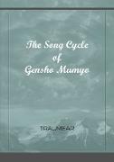 The Song Cycle of Gensho Mumyo