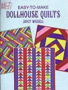 Easy-To-Make Dollhouse Quilts