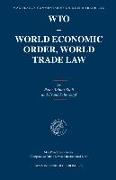 Wto - World Economic Order, World Trade Law