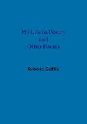 My Life in Poetry and Other Poems