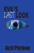 Evil's Last Look: Book Three