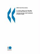 OECD Trade Policy Studies Looking Beyond Tariffs