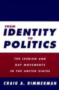 From Identity to Politics: Lesbian & Gay Movements in the U.S