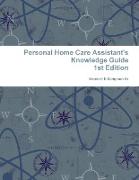 Personal Home Care Assistant's Knowledge Guide