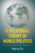 A Relational Theory of World Politics