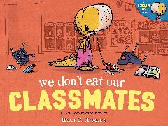 We Don't Eat Our Classmates