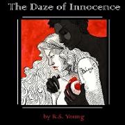 The Daze of Innocence