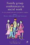 Family group conferences in social work