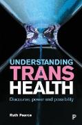 Understanding Trans Health