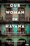 Our Woman in Havana