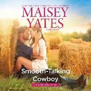 Smooth-Talking Cowboy: A Gold Valley Novel