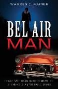 Bel Air Man: Teenage Sweethearts Search to Unravel the Appearance of a Mysterious Stranger