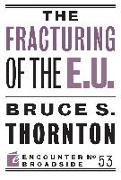 The Fracturing of the E.U