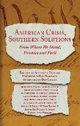 American Crisis, Southern Solutions