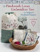 PATCHWORK LOVES EMBROIDERY TOO