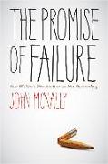 The Promise of Failure: One Writer's Perspective on Not Succeeding