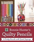 Bonnie K. Hunter's Quilty Pencils