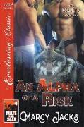 An Alpha of a Risk [Mate for Sale 4] (Siren Publishing Everlasting Classic Manlove)