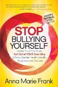 Stop Bullying Yourself!