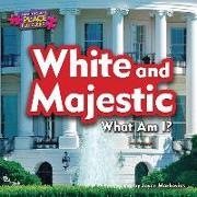 White and Majestic: What Am I?