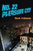 No. 22 Pleasure City: Volume 3
