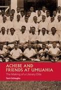 Achebe and Friends at Umuahia