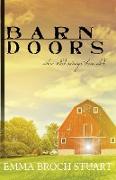 Barn Doors: When God Swings Them Wide