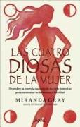 Cuatro Diosas de la Mujer, Las