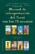 Manual de interpretación del tarot con los 78 arcanos