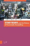 Star Wars and the History of Transmedia Storytelling