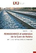 RENAISSANCE et extension de la Gare de Haïdra