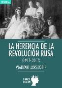 La herencia de la Revolución rusa, 1917-2017