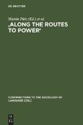 'Along the Routes to Power'