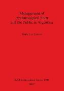 Management of Archaeological Sites and the Public in Argentina