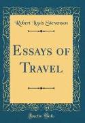 Essays of Travel (Classic Reprint)