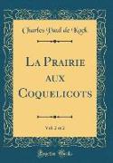 La Prairie aux Coquelicots, Vol. 2 of 2 (Classic Reprint)