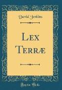 Lex Terræ (Classic Reprint)
