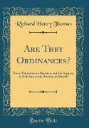 Are They Ordinances?