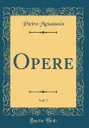 Opere, Vol. 7 (Classic Reprint)