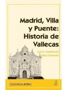 Madrid, villa y puente : historia de Vallecas