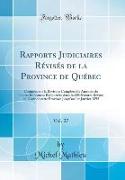 Rapports Judiciaires Révisés de la Province de Québec, Vol. 27