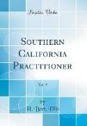 Southern California Practitioner, Vol. 9 (Classic Reprint)