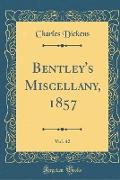 Bentley's Miscellany, 1857, Vol. 42 (Classic Reprint)