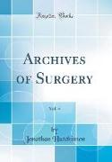 Archives of Surgery, Vol. 4 (Classic Reprint)