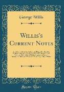 Willis's Current Notes
