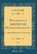 Beiträge zur Akustik und Musikwissenschaft, Vol. 1