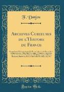 Archives Curieuses de l'Histore de France