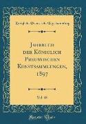 Jahrbuch der Königlich Preussischen Kunstsammlungen, 1897, Vol. 18 (Classic Reprint)